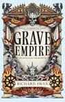Grave Empire - Richard Swan - 9780356523880