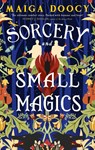 Sorcery and Small Magics - Maiga Doocy - 9780356524009
