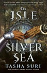 The Isle in the Silver Sea - Tasha Suri - 9780356524429