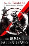 The Book of Fallen Leaves - A. S. Tamaki - 9780356525891