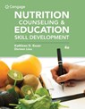 Nutrition Counseling and Education Skill Development - Kathleen (Montclair State University) Bauer ; Doreen (Montclair State University) Liou - 9780357367667