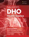 DHO Health Science, 9th Student Edition - Louise Simmers ; Karen Simmers-Nartker ; Janet Fuller ; Sharon Simmers-Kobelak - 9780357419991