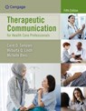 Therapeutic Communication for Health Care Professionals - Carol (Lake Washington Technical College) Tamparo ; Wilburta (Highline Community College) Lindh ; Michelle (Century Community College) Blesi - 9780357619018