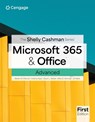 The Shelly Cashman SeriesA® MicrosoftA® 365A® & OfficeA® Advanced, First Edition - Steven (University of Central Florida) Freund ; Rob Wilson ; Susan (NA) Sebok ; Misty (Purdue University Calumet) Vermaat - 9780357884102