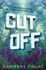 Cut Off - Adrianne Finlay - 9780358006459