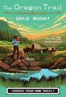 The Oregon Trail: Gold Rush! - Jesse Wiley - 9780358040576