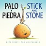 Palo y piedra/ Stick and Stone - Beth Ferry - 9780358086987