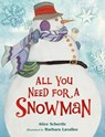 All You Need for a Snowman - Alice Schertle - 9780358087014