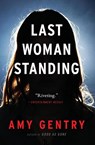 Last Woman Standing - Amy Gentry - 9780358108535
