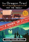 The Oregon Trail: Hit the Trail! (Two Books in One) - Jesse Wiley - 9780358117889