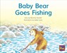 Baby Bear Goes Fishing: Leveled Reader Yellow Fiction Level 7 Grade 1 - Hmh Hmh - 9780358121619
