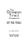 The Oregon Trail: Hit the Trail! (Two Books in One) - Jesse Wiley - 9780358164302