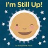 I'm Still Up! - Antoinette Portis - 9780358181354
