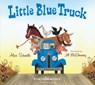 Little Blue Truck - Alice Schertle - 9780358211785