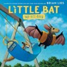 Little Bat Up All Day - Brian Lies - 9780358269854