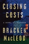 Closing Costs - Bracken Macleod - 9780358334736