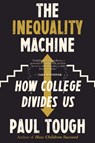 The Inequality Machine - Paul Tough - 9780358362050