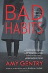 Bad Habits - Amy Gentry - 9780358408574