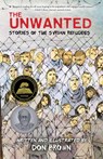 Unwanted: Stories of the Syrian Refugees - Don Brown - 9780358452140