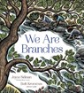 We Are Branches - Joyce Sidman - 9780358538189