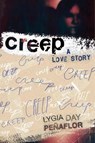 Creep: A Love Story - Lygia Day Penaflor - 9780358692928