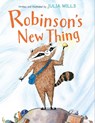Robinson's New Thing - Julia Mills - 9780358695349
