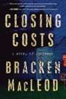 Closing Costs - Bracken MacLeod - 9780358697459