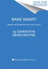 Bake Smart - Samantha Seneviratne - 9780358715146