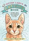 Kitten Lady’s CATivity Book - Hannah Shaw ; Megan Lynn Kott - 9780358724537