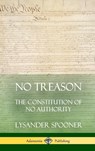 No Treason - Lysander Spooner - 9780359012183