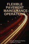 Flexible Pavement Maintenance Operations - Ibraheem a. Aidan Aidan - 9780359027972