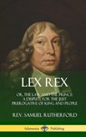 Lex Rex - Samuel Rutherford - 9780359030774