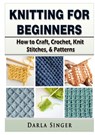 Knitting for Beginners - Darla Singer - 9780359157051