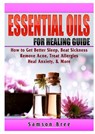 Essential Oils Guide - Samantha Lidol - 9780359685240
