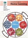 Complete Guide to Home Canning (Agriculture Information Bulletin No. 539) (Revised 2015) - DEPARTMENT OF AGRICULTURE,  U.S. - 9780359783663