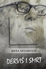 Dervis i smrt - Mesa Selimovic - 9780359910229