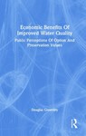 Economic Benefits Of Improved Water Quality - GREENLEY,  Douglas A. ; Walsh, Richard G. ; Young, Robert A. - 9780367019419