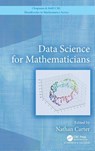 Data Science for Mathematicians - Nathan Carter - 9780367027056