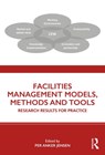 Facilities Management Models, Methods and Tools - Per Anker (Technical University of Denmark) Jensen - 9780367028725