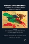 Consulting to Chaos - John Gordon ; Gabriel Kirtchuk ; Maggie McAlister ; David Reiss - 9780367102661