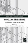Modelling Transitions - Enayat A. Moallemi ; Fjalar J. de Haan - 9780367174064