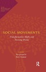 Social Movements - JAMIA MILLIA ISLAMIA,  New Delhi, India) Savyasaachi (Department of Sociology ; Ravi (Department of Sociology, South Asian University, New Delhi) Kumar - 9780367176754