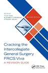 Cracking the Intercollegiate General Surgery FRCS Viva 2e - Tjun (Singapore General Hospital. Sengkang General Hospital) Tang ; Elizabeth (Retired Oncoplastic Breast Surgeon) O'Riordan ; Stewart (National University of Ireland) Walsh - 9780367179427