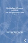 Identity-Based Student Activism - CHRIS LINDER ; STEPHEN JOHN (MIAMI UNIVERSITY,  USA) Quaye ; Alex C. Lange ; Meg E. Evans ; Terah J. (Iowa State University, USA) Stewart - 9780367182946