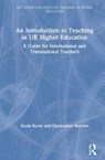 An Introduction to Teaching in UK Higher Education - NUALA BYRNE ; CHRISTOPHER (LEEDS UNIVERSITY,  UK) Butcher - 9780367186067