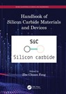 Handbook of Silicon Carbide Materials and Devices - Zhe Chuan (Guangxi University) Feng - 9780367188269