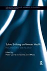 School Bullying and Mental Health - Helen Cowie ; Carrie-Anne (City University Myers - 9780367190187