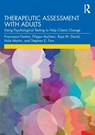 Therapeutic Assessment with Adults - Francesca Fantini ; Filippo (Catholic University Aschieri ; Raja M. David ; Hale Martin - 9780367194949