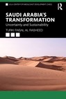 Saudi Arabia's Transformation - Turki Faisal Al Rasheed - 9780367199760