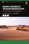 Saudi Arabia's Transformation - Turki Faisal Al Rasheed - 9780367199760